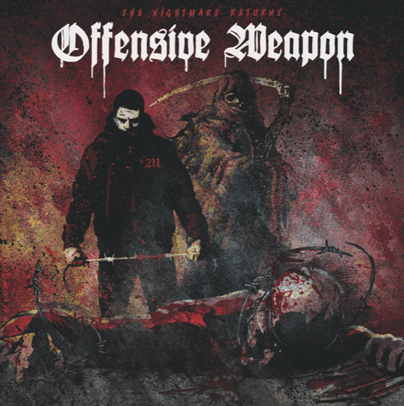 Offensive Weapon ‎"The Nightmare Returns"